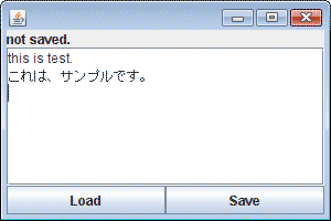 実行するとLoadとSaveの2つのボタンを持ったウインドウが現れる。